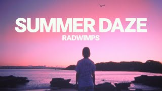 RADWIMPS  SUMMER DAZE 2021 Official Music Video [upl. by Iegres]