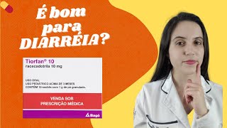 TIORFAN Racecadotrila Para que serve Veja antes de usar [upl. by Amilah]