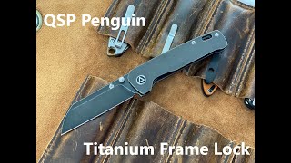 QSP Penguin 154CM and titanium frame lock [upl. by Ennis]