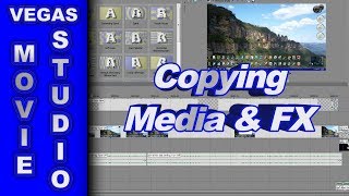 How to Copy Media amp FX using Vegas Movie Studio or Vegas Pro [upl. by Cynde]