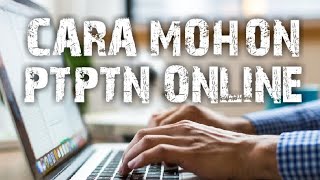 Cara Mohon Pinjaman PTPTN Online [upl. by Nugesulo796]