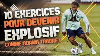 10 Exercices Pour Améliorer son EXPLOSIVITÉ Comme ADAMA TRAORÉ [upl. by Annawak]