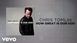 Chris Tomlin  How Great Is Our God Lyrics And Chords [upl. by Lambert445]