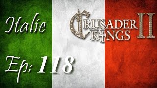 Crusader Kings 2 Italie s11e118 [upl. by Halihs464]