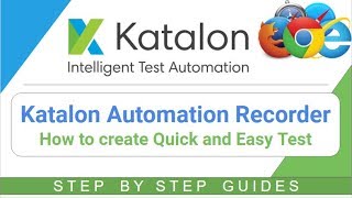 Katalon Studio 17  Katalon Automation Recorder  How to create Automation Tests Faster [upl. by Christean]