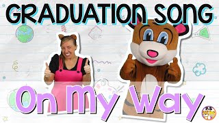 Graduation Song  On My Way  Action Song  Pevan amp Sarah [upl. by Nnylesor]