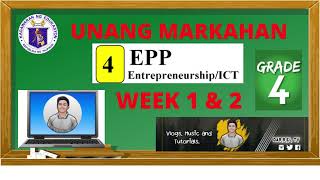 EPP 4 QUARTER 1 WEEK 1 amp 2 ENTREPRENEURSHIP [upl. by Utley]