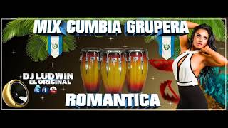 MIX CUMBIA GRUPERA ROMANTICA BY DJ LUDWIN EL ORIGINAL [upl. by Rusert]