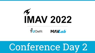 IMAV 2022  Conference Day 2 [upl. by Edrea]