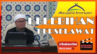 Ustaz Jafri Abu Bakar Mahmodi  KELEBIHAN BERSELAWAT  26 OCT 2022 [upl. by Eeneg]