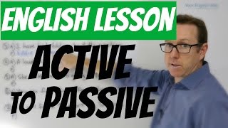 English lesson  How to turn ACTIVE voice into PASSIVE voice [upl. by Inavoy]