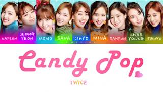 TWICE 트와이스  Candy Pop Color Coded LyricsJapRomEng [upl. by Yrollam]