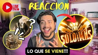 🔴 REACCIÓN a SÓLO LAS MÁS en vivo [upl. by Koerlin311]