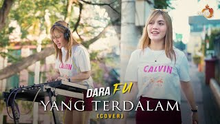 NOAH  YANG TERDALAM  Remix Terbaru Cover By Dara Fu [upl. by Onivla919]