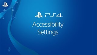 Accessibility Settings on PS4 Systems [upl. by Dicks]