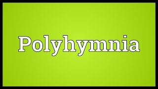 Polyhymnia Meaning [upl. by Sajet]