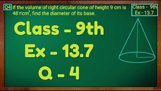 Class 9th  Ex  137 Q 4  Surface Areas and Volumes  CBSE NCERT [upl. by Landan]