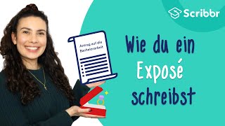 Exposé schreiben – mit echtem Beispiel  Scribbr 🎓 [upl. by Schecter974]