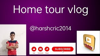 my Ludhiana house home tour vlog Harshcric2014 [upl. by Truk807]