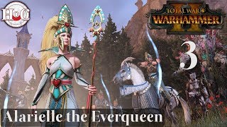 Queen of Saphery  Total War Warhammer 2  Alarielle Campaign Part 3 [upl. by Boice]