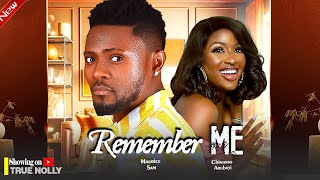 REMEMBER ME New movie MAURICE SAM CHINONSO ARUBAYI  2024 LATEST EXCLUSIVE MOVIES [upl. by Razid]