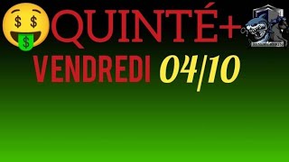 PRONOSTIC PMU QUINTE DU JOUR VENDREDI 4 OCTOBRE 2024 [upl. by Cathi]