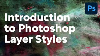 Introduction to Photoshop Layer Styles [upl. by Jud]