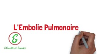 LEssentiel sur lEmbolie Pulmonaire [upl. by Armillia]