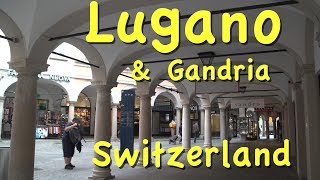 Lugano and Gandria in Switzerland’s Ticino [upl. by Nosittam855]