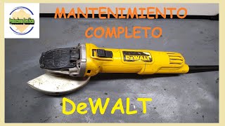 AMOLADORA ESMERIL DeWALT DWE4020AR Mantenimiento completo [upl. by Mac245]