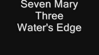 Seven Mary Three  Waters Edge [upl. by Melamed]