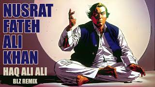 Nusrat Fateh Ali Khan quotHaq Ali Aliquot BLZ remix [upl. by Siroval310]