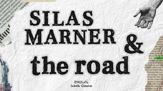 Silas Marner amp The Road [upl. by Avad]