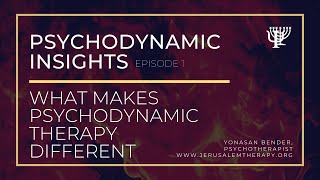 Psychodynamic Insights What Makes Psychodynamic Therapy Different [upl. by Eelyrag357]