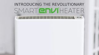 Introducing the Smart Envi Heater [upl. by Anavoig]