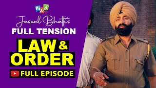 LAW amp ORDER Full Episode  Jaspal Bhatti’s FULL TENSION [upl. by Anyrb]