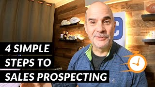 4 Simple Steps to Sales Prospecting  5 Minute Sales Training [upl. by Nnaeerb452]