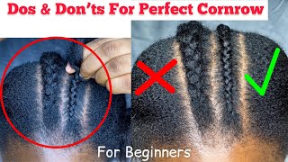 BEGINNERS Dos amp Don’ts to have a Tight amp Neat Cornrow😱 Right way to Cornrow cornrow braids [upl. by Ardel]