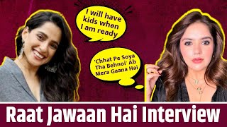 Raat Jawaan Hai Interview Priya Bapat amp Anjali Anand reveal how difficult is to work with kids [upl. by Lionel]