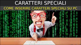 CARATTERI SPECIALI  come inserire i caratteri speciali su pc Windows [upl. by Aldredge]