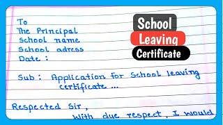 Write an application for school leaving certificate in english  school leaving certificate [upl. by Cleavland]