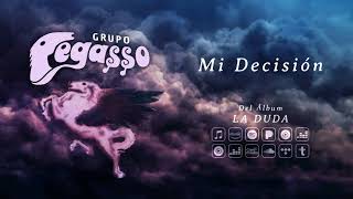 Grupo Pegasso  Mi Decisión Audio Oficial [upl. by Wylen415]