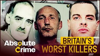 An Inside Look At Britains Worst Killers  Worlds Most Evil Killers Marathon  Absolute Crime [upl. by Nalyt104]