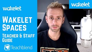 Wakelet Spaces  Teacher Staff User Guide [upl. by Chaworth757]