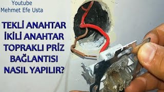 Evde Topraklı Priz Tekli Anahtar ve İkili Anahtar Bağlantısı Nasıl Yapılır [upl. by Cozza]