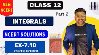 Chapter 7 Integrals  Exercise 710 I NCERT Solutions I New NCERT solution Class 12 I Class 12 Maths [upl. by Aala]