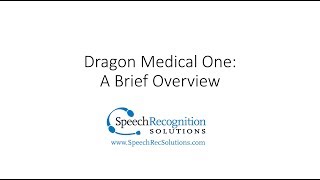 Dragon Medical One An Overview [upl. by Everard]