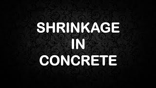 Shrinkage in Concrete [upl. by Ancell]