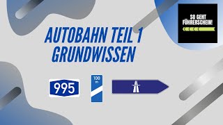 Autobahn Teil 1 Grundwissen  Führerschein [upl. by Gerhardt502]