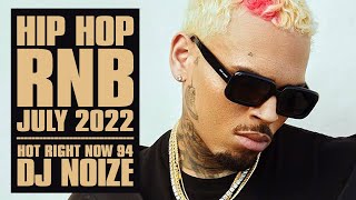 🔥 Hot Right Now 94  Urban Club Mix July 2022  New Hip Hop RampB Rap Dancehall Songs  DJ Noize [upl. by Casar]